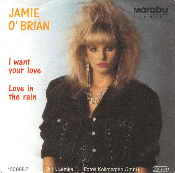 Jamie O'Brian : I Want Your Love (7")