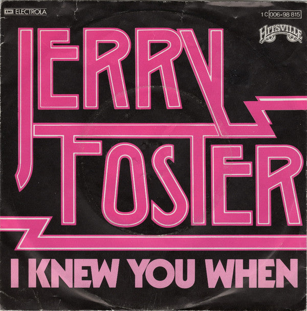 Jerry Foster : I Knew You When (7")