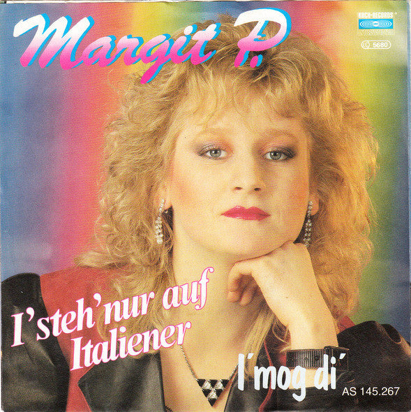 Margit P. : I' Steh' Nur Auf Italiener (7", Single)