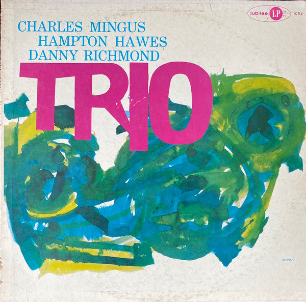 Charles Mingus With Hampton Hawes And Danny Richmond* : Mingus Three (LP, Album, Mono)