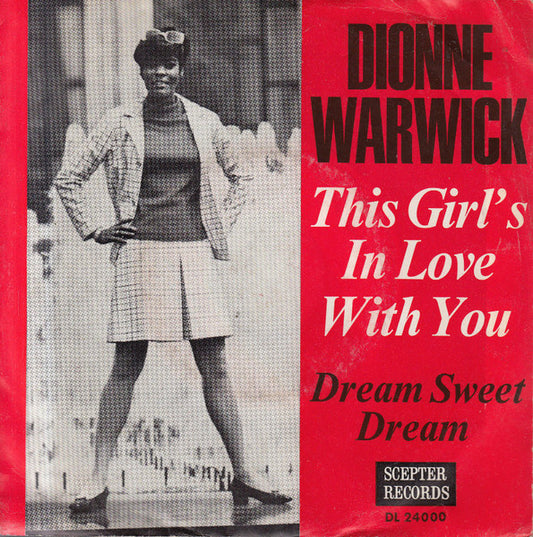 Dionne Warwick : This Girl's In Love With You / Dream Sweet Dreamer (7")
