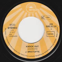 J. Brixtofte* : Knock Out  (7", Single)