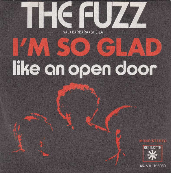 The Fuzz (4) : I'm So Glad  (7", Single)