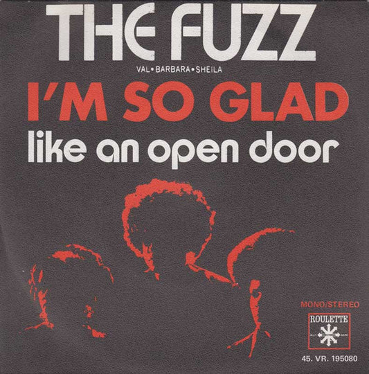 The Fuzz (4) : I'm So Glad  (7", Single)