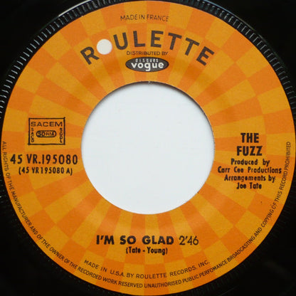 The Fuzz (4) : I'm So Glad  (7", Single)