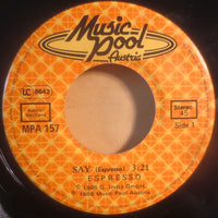 Espresso (2) : Say (7", Single)