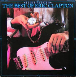 Eric Clapton : Time Pieces - The Best Of Eric Clapton (LP, Comp)