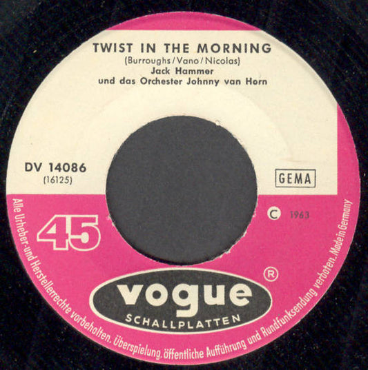 Jack Hammer : Twist In The Morning / Choo Choo Twist (7", Single)
