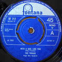 The Troggs : With A Girl Like You (7", Single, Mono, 3-P)