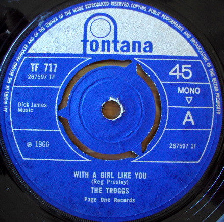 The Troggs : With A Girl Like You (7", Single, Mono, 3-P)