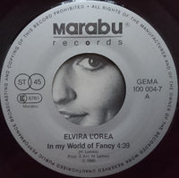 Elvira L'Orea : In My World Of Fancy (7")