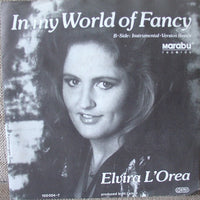 Elvira L'Orea : In My World Of Fancy (7")