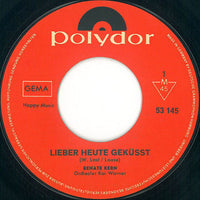 Renate Kern : Lieber Heute Geküßt / Einsamkeit (7", Single, Mono)