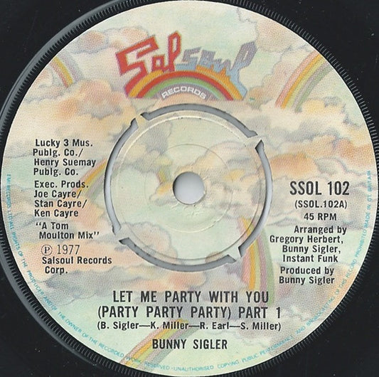 Bunny Sigler : Let Me Party With You (Party Party Party) (7")