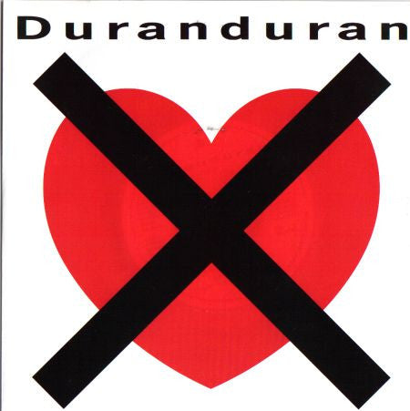 Duranduran* : I Don't Want Your Love (7", Single)