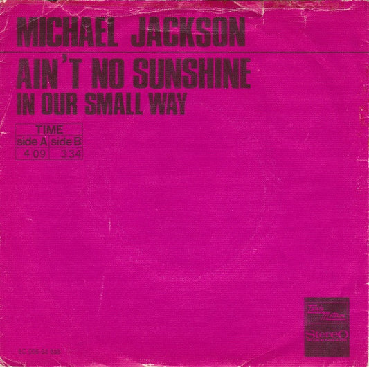 Michael Jackson : Ain't No Sunshine (7", Single, Pin)