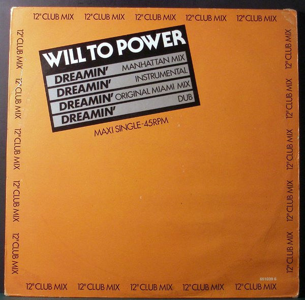 Will To Power : Dreamin' (12", Maxi)