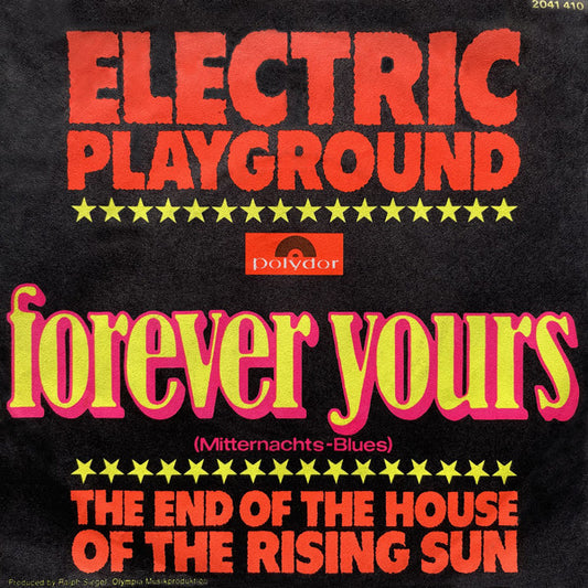 Electric Playground Orchestra : Forever Yours (Mitternachts-Blues) (7", Single)