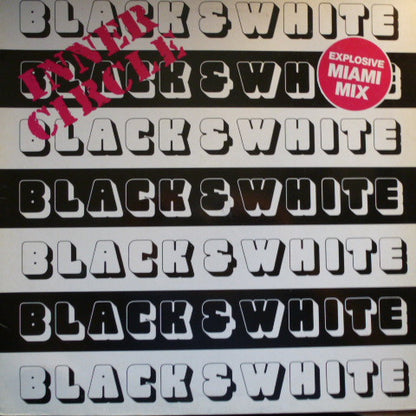 Inner Circle : Black & White (12", Maxi)