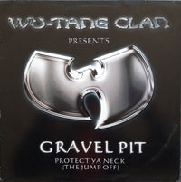 Wu-Tang Clan : Gravel Pit / Protect Ya Neck (The Jump Off) (12")