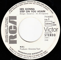Mal : He's Gonna Step On You Again (7", Single, Promo)