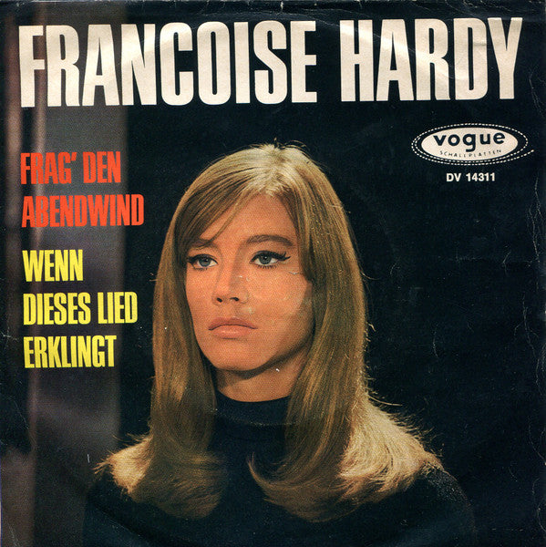 Francoise Hardy* : Frag' Den Abendwind (7", Single)