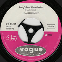 Francoise Hardy* : Frag' Den Abendwind (7", Single)