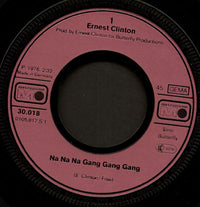 Ernest Clinton : Na Na Na Gang Gang Gang (7")