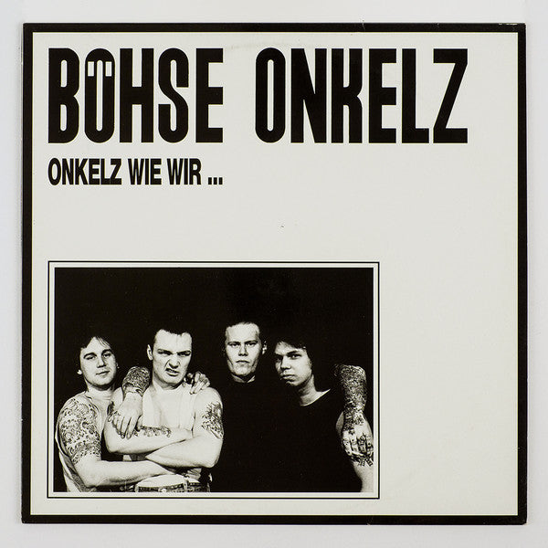 Böhse Onkelz : Onkelz Wie Wir ... (LP, Album)