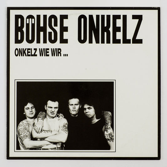 Böhse Onkelz : Onkelz Wie Wir ... (LP, Album)