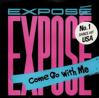 Exposé : Come Go With Me (7", Single)