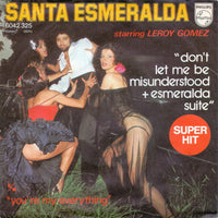 Santa Esmeralda Starring Leroy Gomez : Don't Let Me Be Misunderstood + Esmeralda Suite b/w You're My Everything (7", Single)