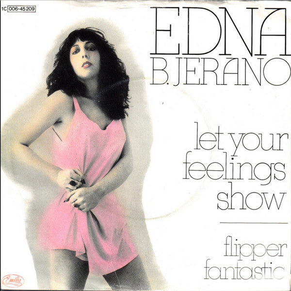 Edna B. Jerano* : Let Your Feelings Show  (7", Single)