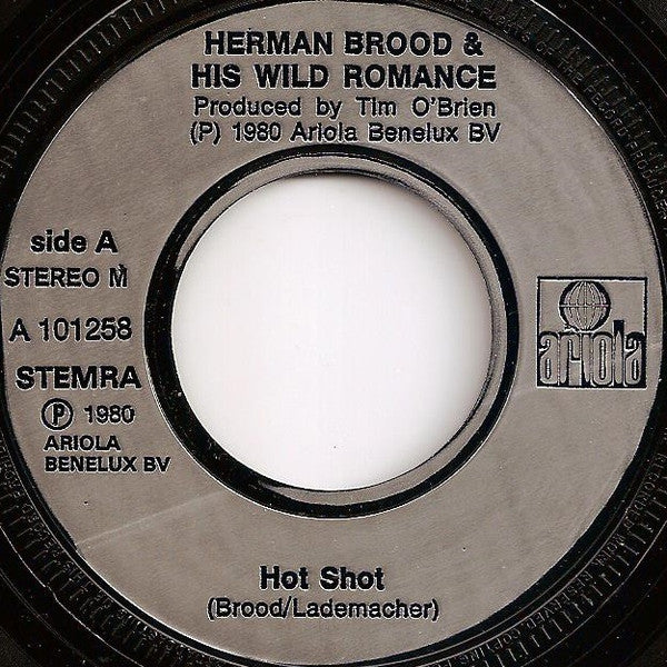 Herman Brood And His Wild Romance* : Hot Shot (7", Single, Red)