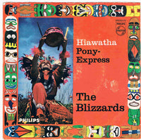 The Blizzards (6) : Hiawatha / Pony-Express (7", Single)