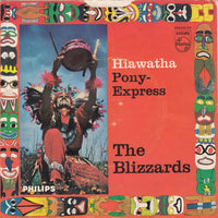 The Blizzards (6) : Hiawatha / Pony-Express (7", Single)