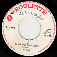 The Essex : Easier Said Than Done (7", Single)