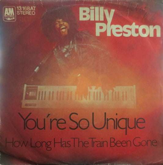 Billy Preston : You're So Unique / How Long Has The Train Been Gone (7", Single)