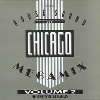 Various : The House Sound Of Chicago Megamix Volume 2 ('House' Strikes Again) (LP, Mixed)