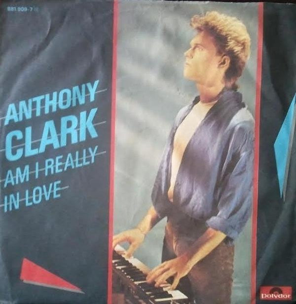 Anthony Clark (2) : Am I Really In Love (7")