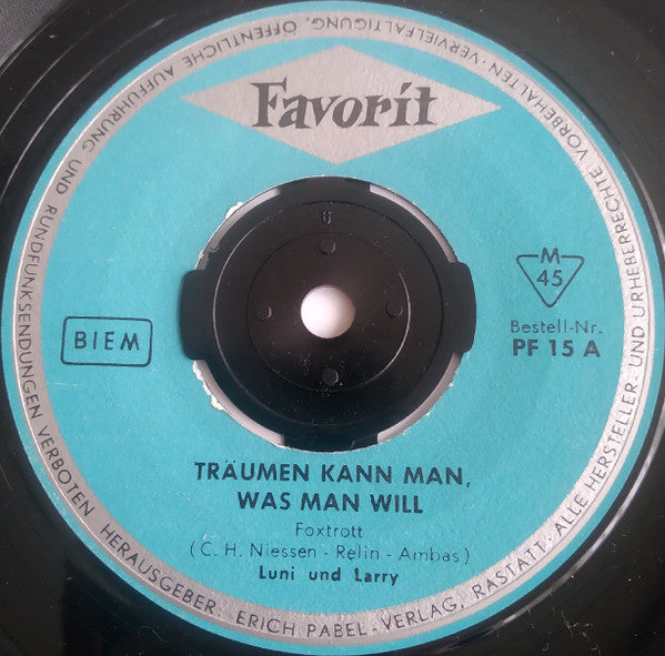 Luni Und Larry : Träumen Kann Man Was Man Will / Oh Man Müsste Immer Jung Sein (7", Single)