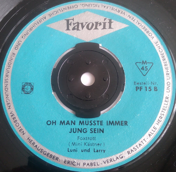 Luni Und Larry : Träumen Kann Man Was Man Will / Oh Man Müsste Immer Jung Sein (7", Single)