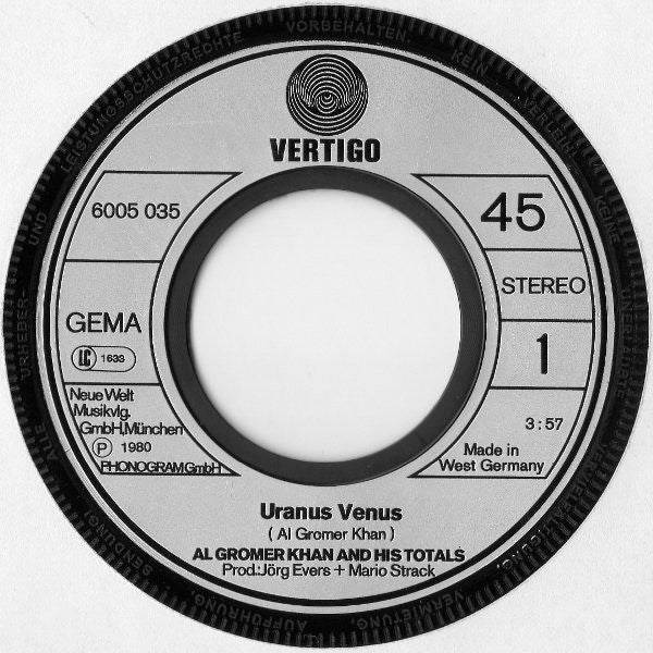 Al Gromer Khan And His Totals* : Uranus Venus / Weak From Kissing (7", Single)