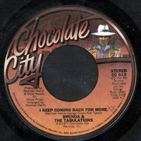 Brenda & The Tabulations : I Keep Coming Back For More (7", Single)
