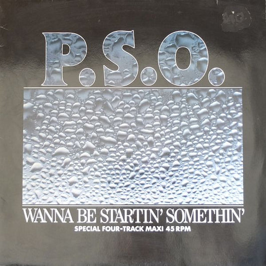 PSO : Wanna Be Startin' Somethin' (12")