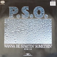 PSO : Wanna Be Startin' Somethin' (12")