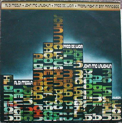 Al Di Meola / John McLaughlin / Paco De Lucía : Friday Night In San Francisco (LP, Album)