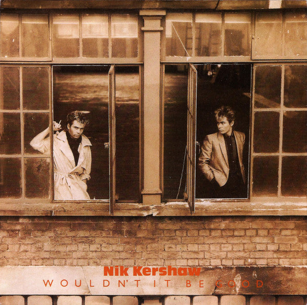 Nik Kershaw : Wouldn't It Be Good (7", Single)