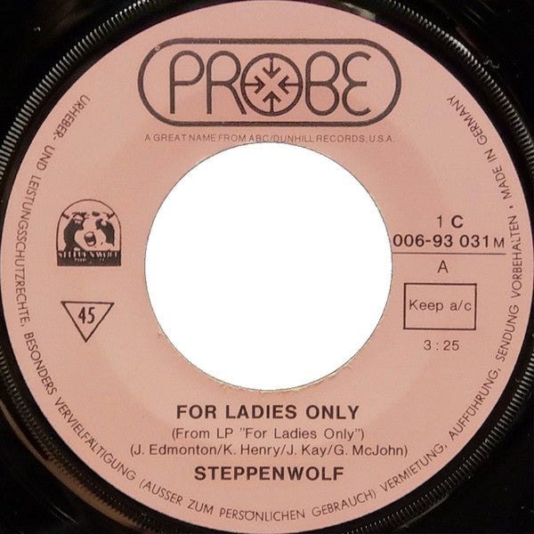 Steppenwolf : For Ladies Only (7", Single, Mono)