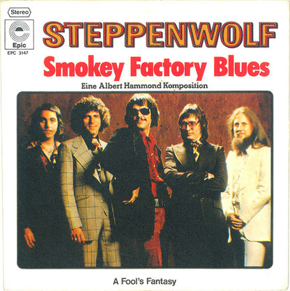Steppenwolf : Smokey Factory Blues (7", Single)